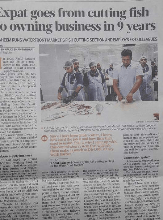 Gulf News feature: 'Expat goes from cutting fish to owning business in 9 years' &mdash; Abdul Raheem runs Waterfront Market's fish cutting section and employs ex-colleagues